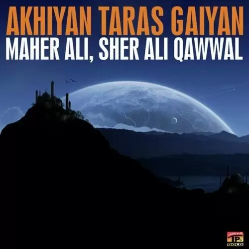 Akhiyan Taras Gaiyan TP Gold Mp3 Download Song - Mr-Punjab