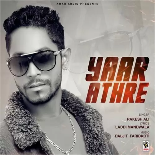 Yaar Athre Rakesh Ali Mp3 Download Song - Mr-Punjab