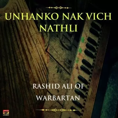 Unhanko Nak Vich Nathli Rashid Ali Of Warbartan Mp3 Download Song - Mr-Punjab