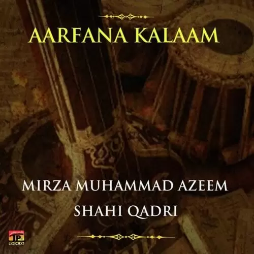 Alif Allah Chambay Di Booti Mirza Muhammad Azeem Shahi Qadri Mp3 Download Song - Mr-Punjab