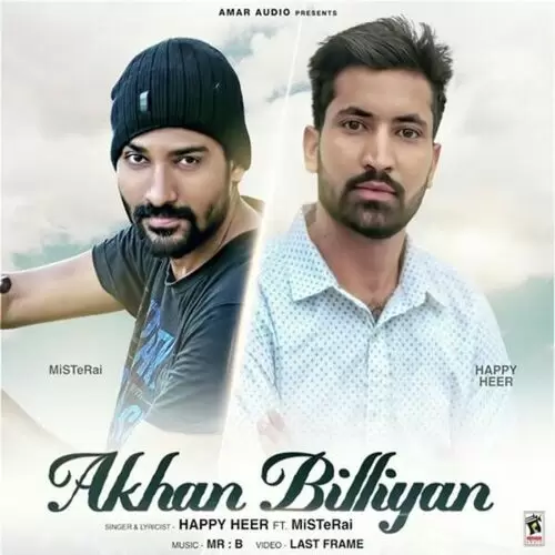 Akhan Billiyan Happy Heer Mp3 Download Song - Mr-Punjab