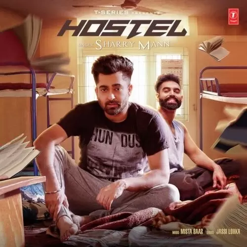 Hostel Sharry Mann Mp3 Download Song - Mr-Punjab