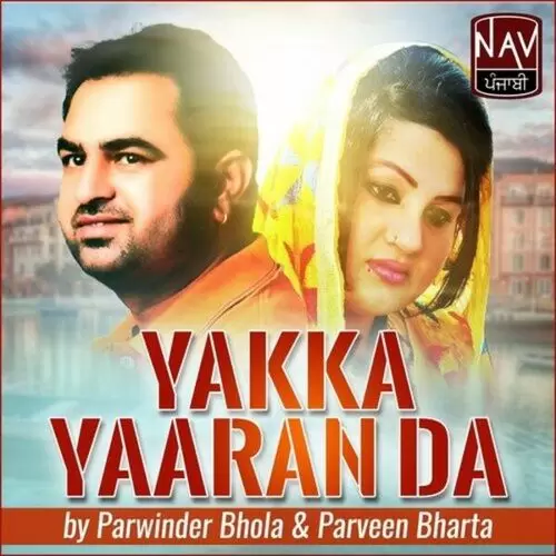 Yakka Yaaran Da Parveen Bharta Mp3 Download Song - Mr-Punjab