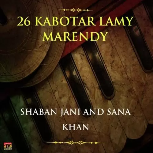 26 Kabotar Lamy Marendy Shaban Jani Mp3 Download Song - Mr-Punjab