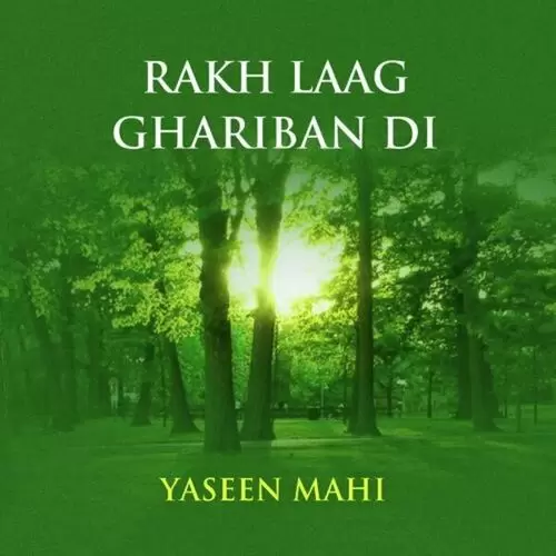 Rakh Laag Ghariban Di Songs