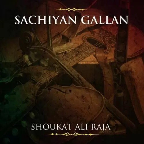 Sachiyan Gallan Songs