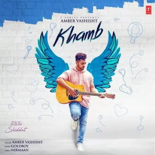 Khamb (Shiddat) Amber Vashisht Mp3 Download Song - Mr-Punjab