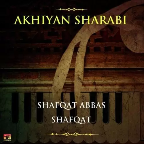 Akhiyan Sharabi Songs