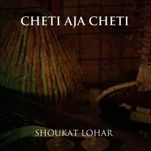 Cheti Aja Cheti Shoukat Lohar Mp3 Download Song - Mr-Punjab