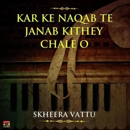 Kar Ke Naqab Te Skheera Vattu Mp3 Download Song - Mr-Punjab