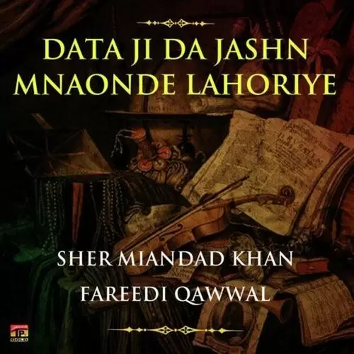 Data Ji Da Jashn Sher Miandad Khan Fareedi Qawwal Mp3 Download Song - Mr-Punjab