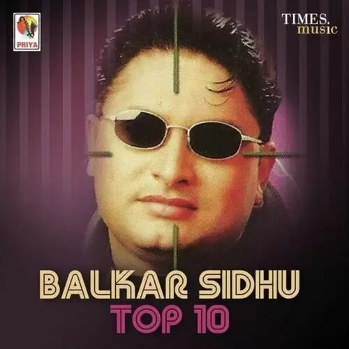 Balkar Sidhu Top 10 Songs