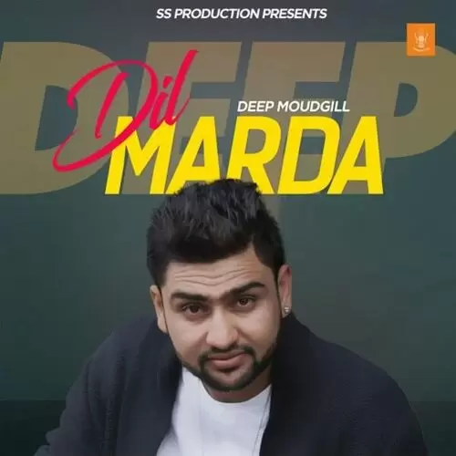 Dil Marda Deep Moudgill Mp3 Download Song - Mr-Punjab
