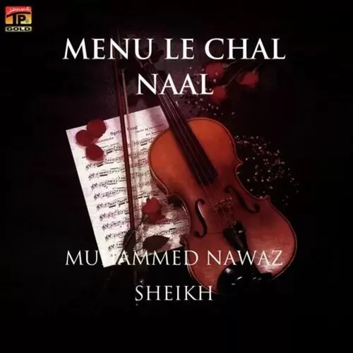 Menu Le Chal Naal Muhammed Nawaz Sheikh Mp3 Download Song - Mr-Punjab