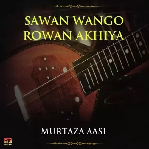 Sawan Wango Rowan Akhiya Songs