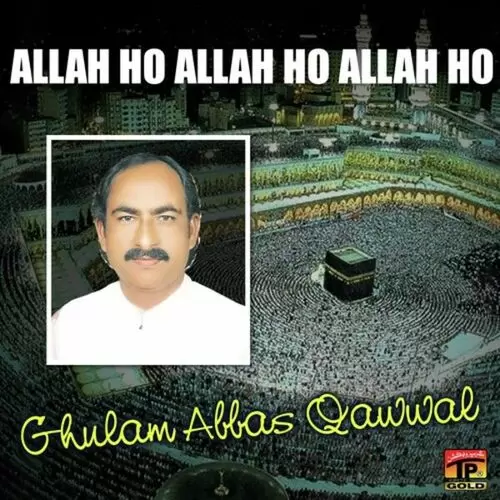 Allah Ho Allah Ho Ghulam Abbas Qawwal Mp3 Download Song - Mr-Punjab