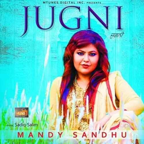 Jugni Mandy Sandhu Mp3 Download Song - Mr-Punjab