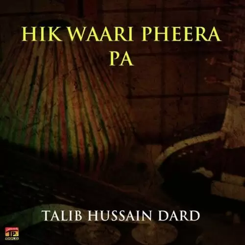 Kithe Vaade Nibha Chhore Talib Hussain Dard Mp3 Download Song - Mr-Punjab