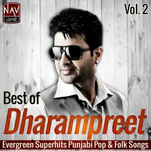 Best Of Dharampreet, Vol. 2 Evergreen Super Hits Punjabi Pop, Folk Songs Songs