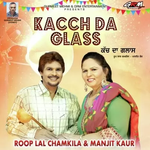 Kacch Da Glass Roop Lal Chamkila Mp3 Download Song - Mr-Punjab