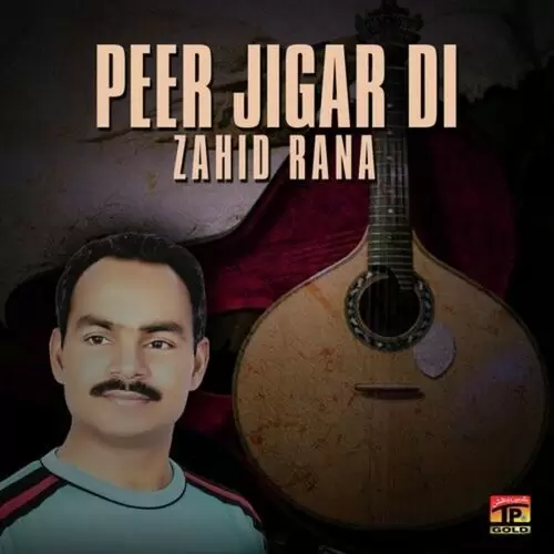 Peer Jigar Di Jadre Zahid Rana Mp3 Download Song - Mr-Punjab