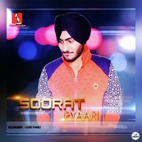 Soorat Pyaari Guri Thind Mp3 Download Song - Mr-Punjab