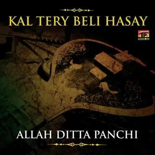 Kal Tere Beley Hasey Allah Ditta Panchi Mp3 Download Song - Mr-Punjab