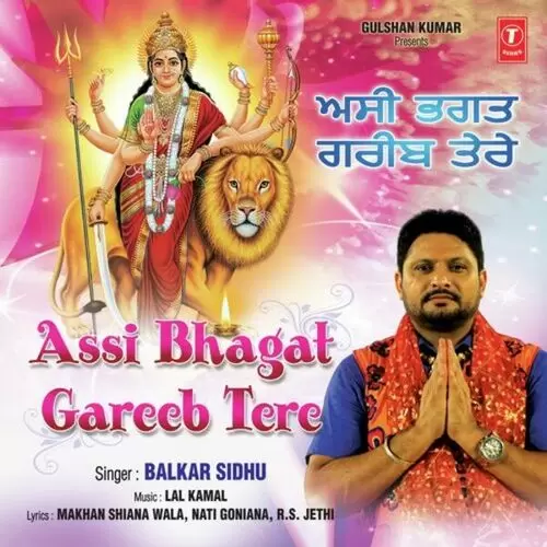 Assi Bhagat Gareeb Tere Songs