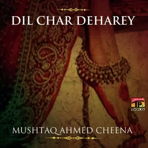 Dil Char Deharey Songs