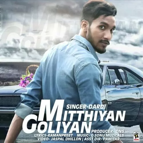 Mitthiyan Goliyan Dardi Mp3 Download Song - Mr-Punjab