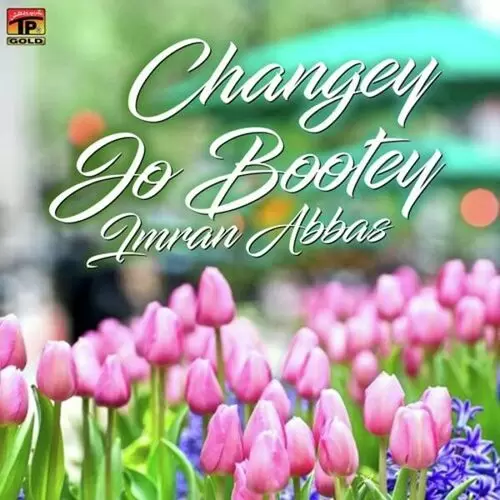 Changey Jo Bootey Songs