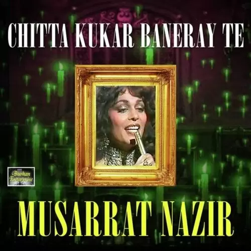 Chitta Kukar Baneray Te Musarrat Nazir Mp3 Download Song - Mr-Punjab