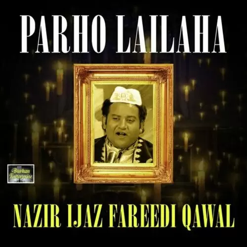 Meray Moula Menu Moaf Kar De Nazir Ijaz Fareedi Qawal Mp3 Download Song - Mr-Punjab