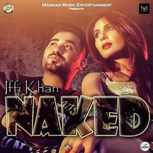 Naked Iffi Khan Mp3 Download Song - Mr-Punjab