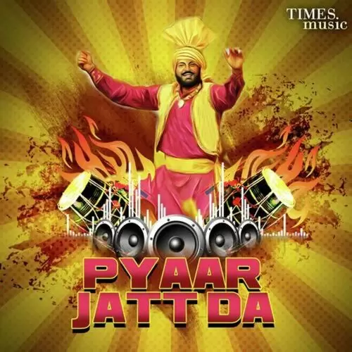 Pyaar Jatt Da Songs