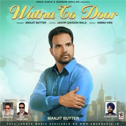 Watna To Door Manjit Butter Mp3 Download Song - Mr-Punjab