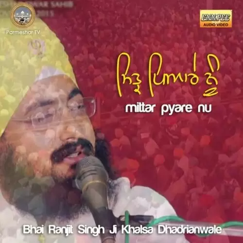 Mittar Pyare Nu Bhai Ranjit Singh Ji Khalsa Dhadrianwale Mp3 Download Song - Mr-Punjab
