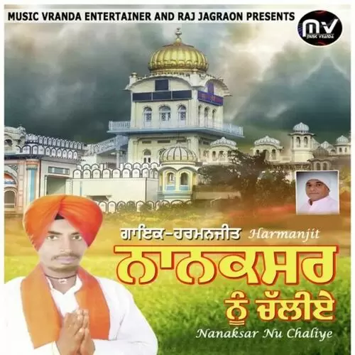 Nanaksar Nu Chaliye Harmanjit Mp3 Download Song - Mr-Punjab