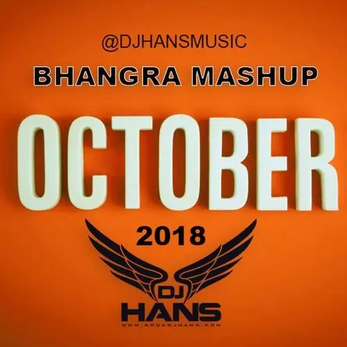 October 2018 Bhangra Mashup Dj Hans Mp3 Download Song - Mr-Punjab