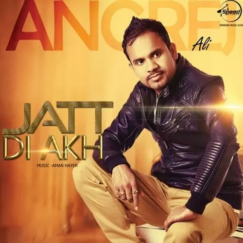 Jatt Di Akh Angrej Ali Mp3 Download Song - Mr-Punjab