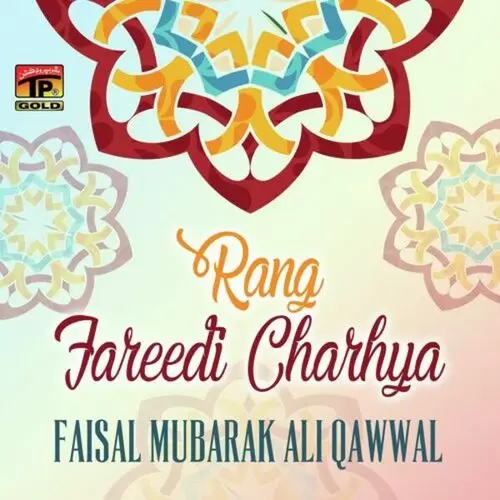 Rang Fareedi Charhya Mainu Faisal Mubarak Ali Qawwal Mp3 Download Song - Mr-Punjab