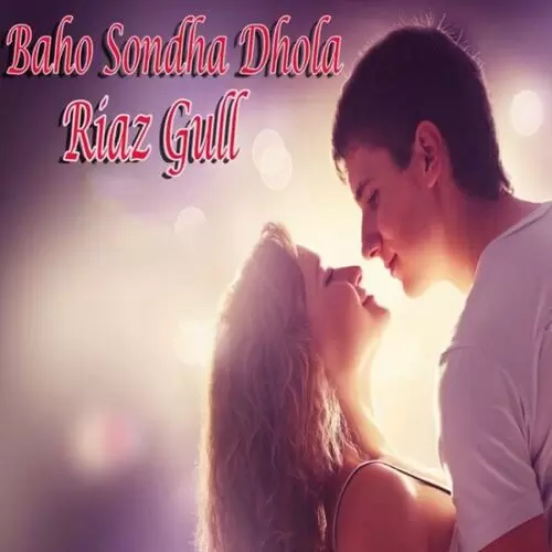 Baho Sondha Dhola Songs