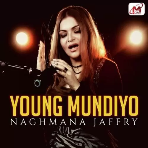 Young Mundiyo Naghmana Jaffry Mp3 Download Song - Mr-Punjab