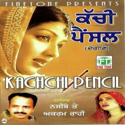 Kachchi Pencil Naseebo Lal Mp3 Download Song - Mr-Punjab
