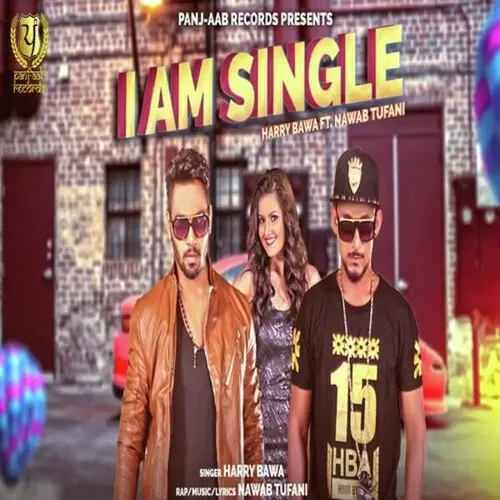 I Am Single Harry Bawa Mp3 Download Song - Mr-Punjab