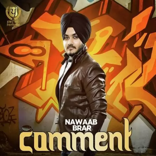 Comment Nawaab Brar Mp3 Download Song - Mr-Punjab