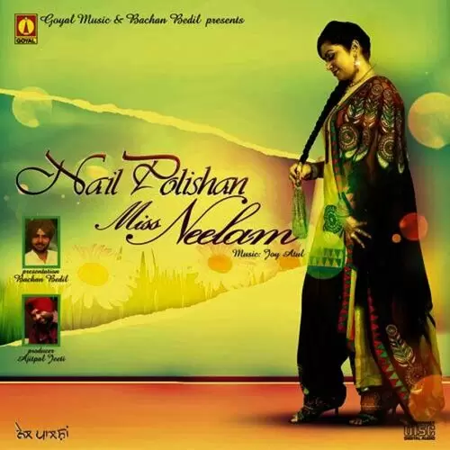 Nail Polish Miss Neelam Mp3 Download Song - Mr-Punjab