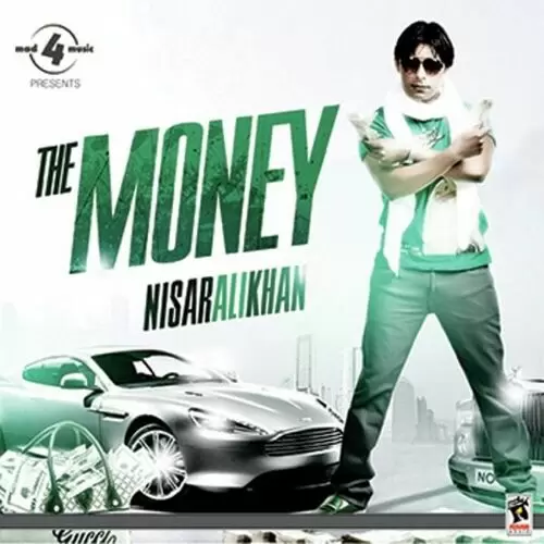 Paisa - The Money Nisar Ali Khan Mp3 Download Song - Mr-Punjab