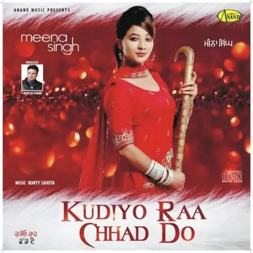 Kudiyo Raa Chhad Do Songs
