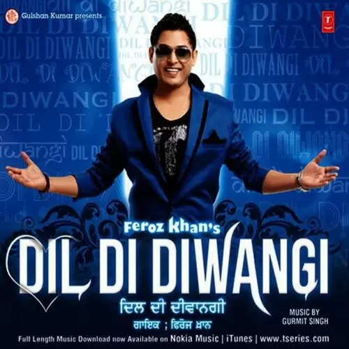 Dil Di Diwangi Feroz Khan Mp3 Download Song - Mr-Punjab